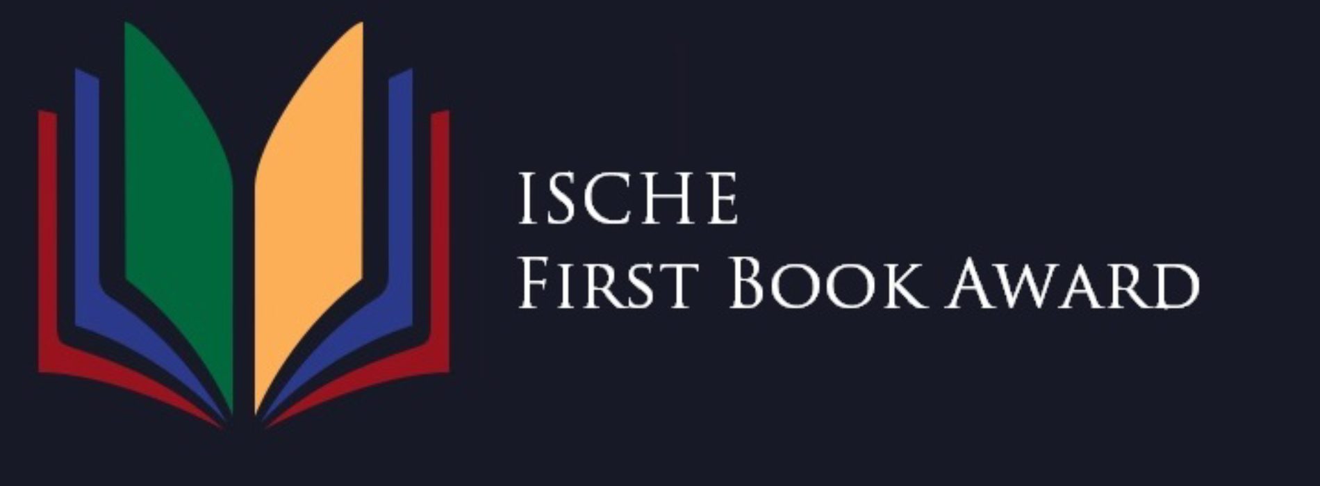 Request for submissions: 2018 ISCHE First Book Award (Deadline: Sep. 5, 2017)